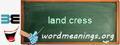 WordMeaning blackboard for land cress